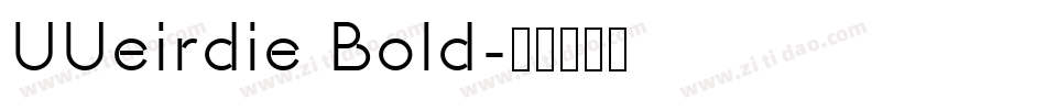 UUeirdie Bold字体转换